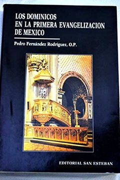 portada Los Dominicos en el contexto de la primera evangelización de México (1526-1550) Los Dominicos en la primera evangelización de México (in Spanish)
