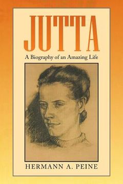 portada Jutta: A Biography of an Amazing Life (en Inglés)