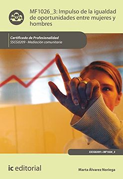 portada Impulso de la Igualdad de Oportunidades Entre Mujeres y Hombres. Sscg0209 - Mediación Comunitaria (in Spanish)