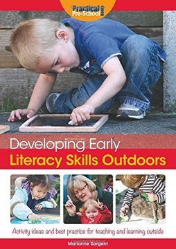 portada Developing Early Literacy Skills Outdoors: Activity Ideas and Best Practice for Teaching and Learning Outside