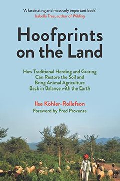 portada Hoofprints on the Land: How Traditional Herding and Grazing can Restore the Soil and Bring Animal Agriculture Back in Balance With the Earth (in English)