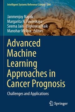 portada Advanced Machine Learning Approaches in Cancer Prognosis: Challenges and Applications