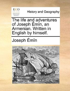 portada the life and adventures of joseph mn, an armenian. written in english by himself. (en Inglés)