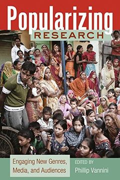 portada Popularizing Research: Engaging new Genres, Media, and Audiences 