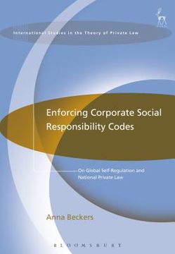 portada Enforcing Corporate Social Responsibility Codes: On Global Self-Regulation and National Private Law (en Inglés)
