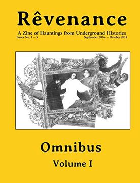 portada Rêvenance Omnibus, Vol. I: A Zine of Hauntings From Underground Histories