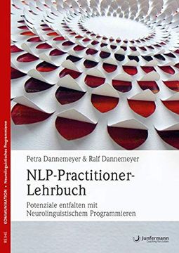portada Das Nlp-Practitioner-Lehrbuch: Potenziale Entfalten mit Neurolinguistischem Programmieren (en Alemán)