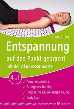 portada Entspannung auf den Punkt Gebracht mit der Akupressurmatte (in German)