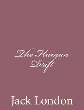 portada The Human Drift (en Inglés)