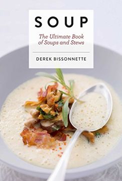 portada Soup: The Ultimate Book of Soups and Stews (en Inglés)