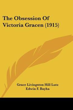 portada the obsession of victoria gracen (1915) (en Inglés)