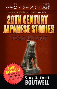 portada 20th Century Japanese Stories: The Easy Way to Read, Listen, and Learn from Japanese History and Stories (in English)