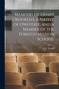 portada Memoirs of Henry Obookiah, a Native of Owhyhee, and a Member of the Foreign Mission School;