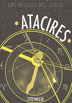 portada Atacires: Los Relojes del Cielo (in Spanish)