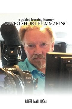 portada Micro Short Filmmaking: A guided learning journey
