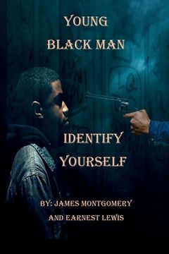 portada Young Black Man, Identify Yourself (in English)