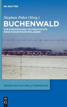 portada Buchenwald: Zur Europäischen Textgeschichte Eines Konzentrationslagers (en Alemán)