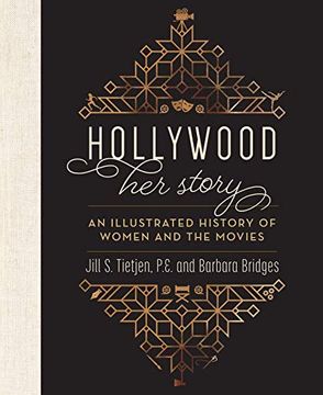 portada Hollywood: Her Story, an Illustrated History of Women and the Movies (in English)