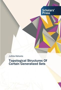 portada Topological Structures of Certain Generalized Sets (en Inglés)