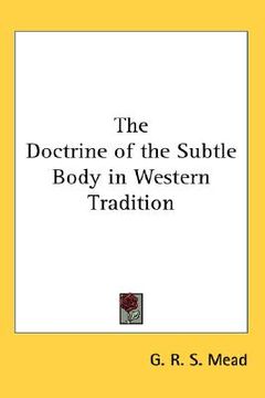 portada the doctrine of the subtle body in western tradition (en Inglés)