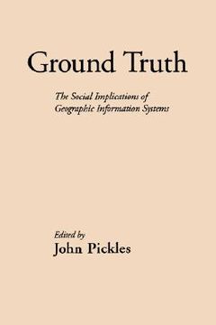 portada ground truth: the social implications of geographic information systems (in English)