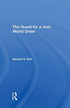 portada The Quest for a Just World Order (en Inglés)