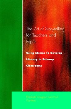 portada the art of storytelling for teachers and pupils (en Inglés)