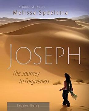 portada Joseph - Women'S Bible Study Leader Guide: The Journey to Forgiveness (en Inglés)