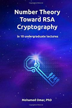portada Number Theory Toward rsa Cryptography: In 10 Undergraduate Lectures: Volume 1 (Discrete Mathematics) 