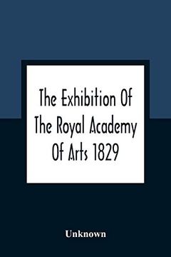 portada The Exhibition of the Royal Academy of Arts 1829; The one Hundred and Forty-Third 