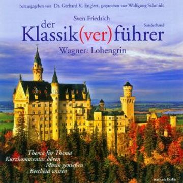 portada Der Klassik(Ver)Führer, Sonderband Wagner: Lohengrin