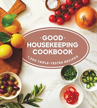 portada Good Housekeeping Cookbook: 1,200 Triple-Tested Recipes 