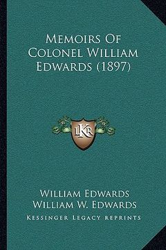 portada memoirs of colonel william edwards (1897) (in English)