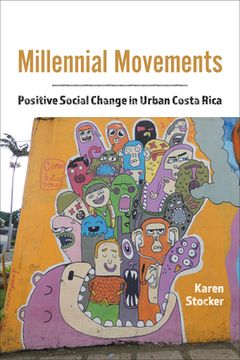 portada Millennial Movements: Positive Social Change in Urban Costa Rica (Teaching Culture: Utp Ethnographies for the Classroom) 