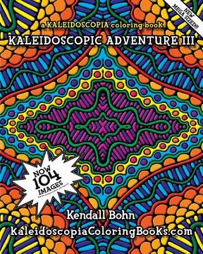 portada Kaleidoscopic Adventure III: A Kaleidoscopia Coloring Book (en Inglés)