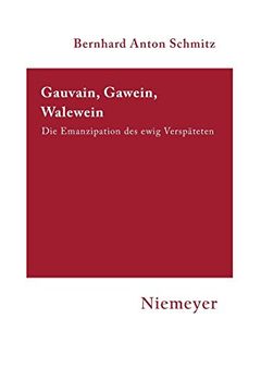 portada Gauvain, Gawein, Walewein: Die Emanzipation des Ewig Verspäteten (in German)