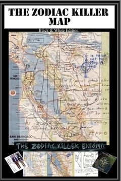 portada The Zodiac Map: Part of the Zodiac Killer Enigma: Black and White Issue