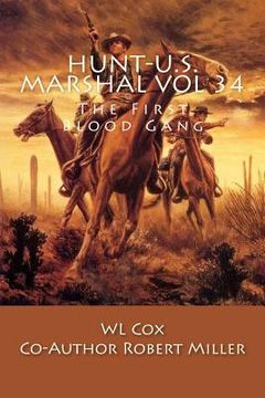 portada Hunt-U.S. Marshal Vol 34: The First Blood Gang (en Inglés)