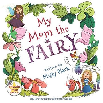 portada My mom the Fairy (Fizzle Fun) (en Inglés)