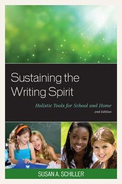portada Sustaining the Writing Spirit: Holistic Tools for School and Home