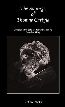 portada The Sayings of Thomas Carlyle (en Inglés)