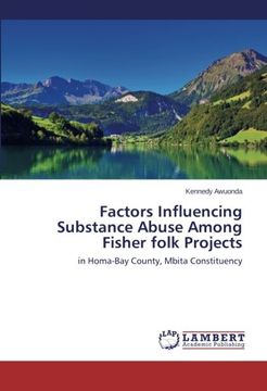 portada Factors Influencing Substance Abuse Among Fisher folk Projects