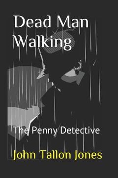 portada Dead Man Walking: The Penny Detective 7 (en Inglés)