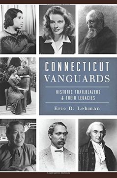 portada Connecticut Vanguards: Historic Trailblazers & Their Legacies