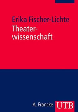 portada Theaterwissenschaft: Eine Einführung in die Grundlagen des Fachs
