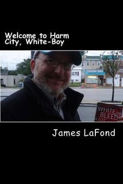 portada Welcome to Harm City, White-Boy: White Wednesday Volume 2 (en Inglés)