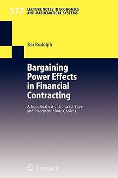 portada bargaining power effects in financial contracting: a joint analysis of contract type and placement mode choices