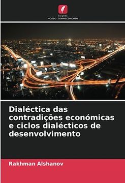 portada Dialéctica das Contradições Económicas e Ciclos Dialécticos de Desenvolvimento