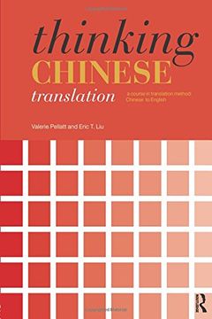 portada Thinking Chinese Translation: A Course in Translation Method: Chinese to English (Thinking Translation) (en Inglés)