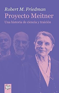 portada Proyecto Meitner. Una Historia de Ciencia y Traición: 27 (Joven Teatro de Papel) (in Spanish)
